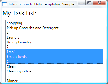 DataTemplatingIntro_fig3 Screenshot of the Introduction to Data Templating Sample window showing the My Task List ListBox displaying the tasks as TextBlock elements.